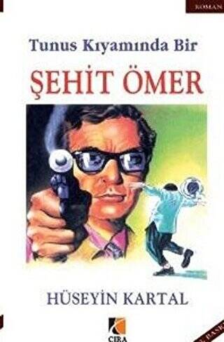 Tunus Kıyamında Bir Şehit Ömer - 1