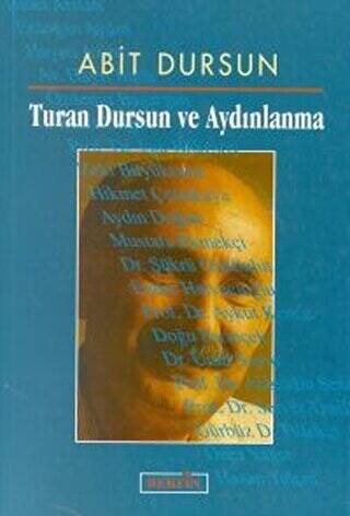 Turan Dursun ve Aydınlanma - 1