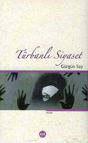 Türbanlı Siyaset - 1