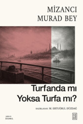 Turfanda Mı Yoksa Turfa Mı? - Ketebe Yayınları