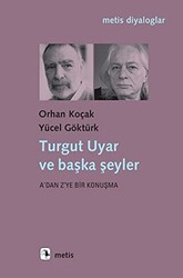 Turgut Uyar ve Başka Şeyler - 1