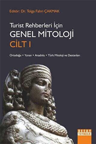 Turist Rehberleri İçin Genel Mitoloji Cilt 1 - 1