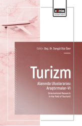 Turizm Alanında Uluslararası Araştırmalar - 6 - Eğitim Yayınevi - Bilimsel Eserler