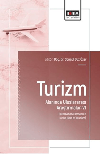 Turizm Alanında Uluslararası Araştırmalar - 6 - 1