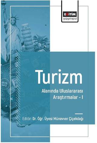 Turizm Alanında Uluslararası Araştırmalar I - 1