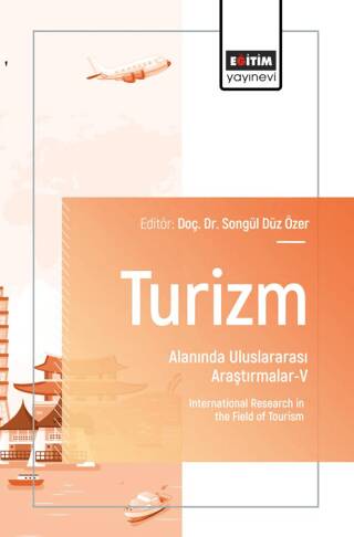 Turizm Alanında Uluslararası Araştırmalar - V - 1