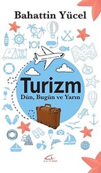 Turizm - Dün Bugün ve Yarın - 1