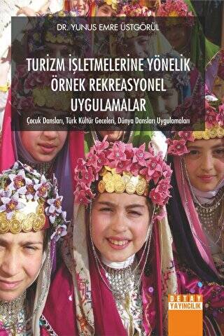 Turizm İşletmelerine Yönelik Örnek Rekreasyonel Uygulamalar - 1