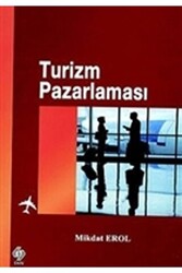 Turizm Pazarlaması - Ekin Basım Yayın