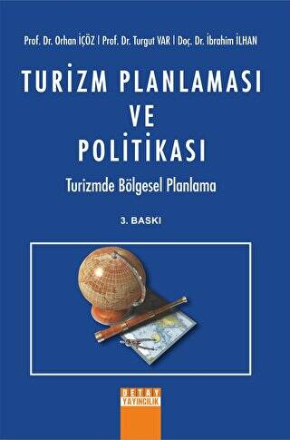 Turizm Planlaması ve Politikası Turizmde Bölgesel Planlama - 1