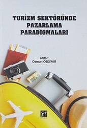 Turizm Sektöründe Pazarlama Paradigmaları - Gazi Kitabevi