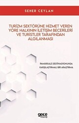 Turizm Sektörüne Hizmet Veren Yöre Halkının İletişim Becerileri ve Turistler Tarafından Algılanması - 1