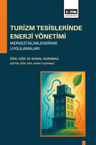 Turizm Tesislerinde Enerji Yönetimi Merkezi İklimlendirme Uygulamaları - 1
