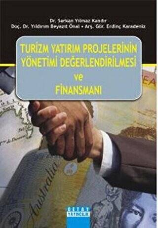 Turizm Yatırım Projelerinin Yönetimi, Değerlendirilmesi ve Finansmanı - 1