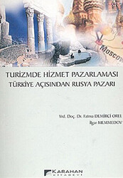 Turizmde Hizmet Pazarlaması Türkiye Açısından Rusya Pazarı - 1
