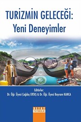 Turizmin Geleceği: Yeni Deneyimler - Detay Yayıncılık