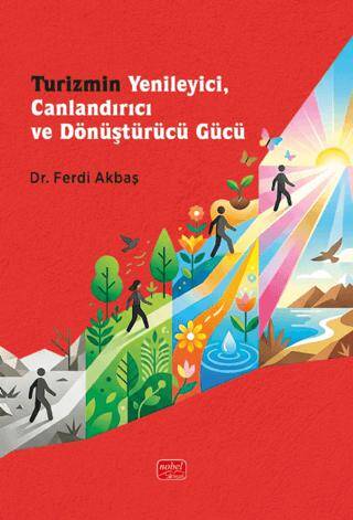 Turizmin Yenileyici, Canlandırıcı ve Dönüştürücü Gücü - 1