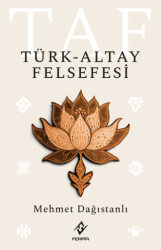 Türk - Altay Felsefesi - Ferfir Yayıncılık