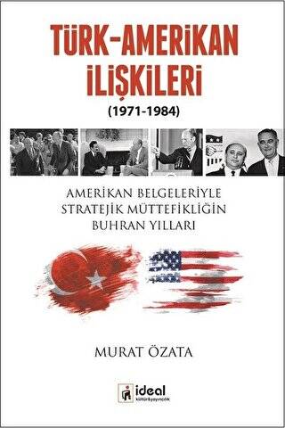 Türk-Amerikan İlişkileri 1971-1984 - 1