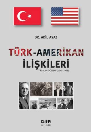 Türk-Amerikan ilişkileri Truman Dönemi 1945-1953 - 1