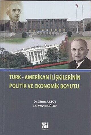 Türk-Amerikan İlişkilerinin Politik ve Ekonomik Boyutu - 1