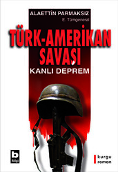 Türk - Amerikan Savaşı - 1