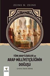 Türk Arap İlişkileri ve Arap Milliyetçiliğinin Doğuşu - 1