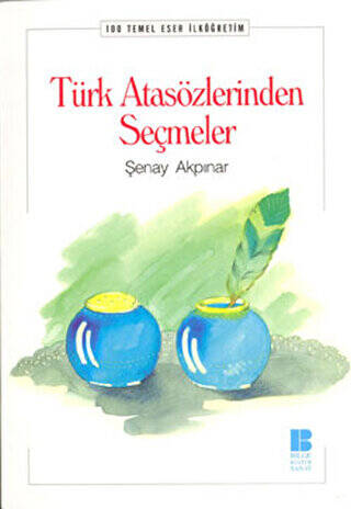 Türk Atasözlerinden Seçmeler - 1