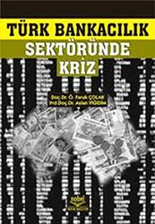 Türk Bankacılık Sektöründe Kriz - 1