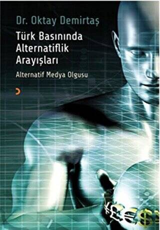 Türk Basınında Alternatiflik Arayışları - 1