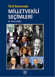 Türk Basınında Milletvekili Seçimleri - 1