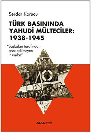 Türk Basınında Yahudi Mülteciler: 1938-1945 - 1