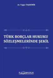 Türk Borçlar Hukuku Sözleşmelerinde Şekil - 1