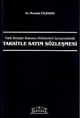 Türk Borçlar Kanunu Hükümleri Çerçevesinde Taksitle Satım Sözleşmesi - 1