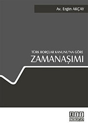 Türk Borçlar Kanunu’na Göre Zamanaşımı - 1