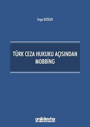 Türk Ceza Hukuku Açısından Mobbing - 1