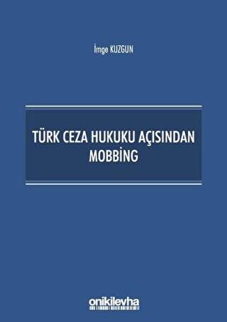 Türk Ceza Hukuku Açısından Mobbing - 1