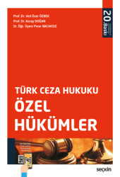 Türk Ceza Hukuku Özel Hükümler - Seçkin Yayıncılık