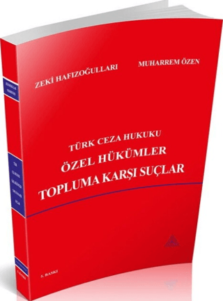Türk Ceza Hukuku Özel Hükümler Topluma Karşı Suçlar - 1