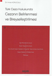 Türk Ceza Hukukunda Cezanın Belirlenmesi ve Bireyselleştirilmesi - 1