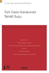 Türk Ceza Hukukunda Tehdit Suçu - Ceza Hukuku Monografileri - 1