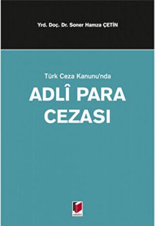 Türk Ceza Kanunu`nda Adli Para Cezası - 1