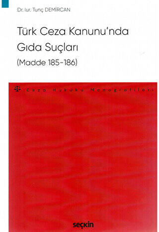 Türk Ceza Kanunu`nda Gıda Suçları Madde 185 - 186 - 1