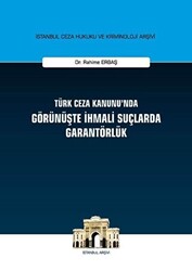 Türk Ceza Kanunu`nda Görünüşte İhmali Suçlarda Garantörlük - 1