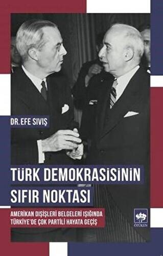 Türk Demokrasisinin Sıfır Noktası - 1