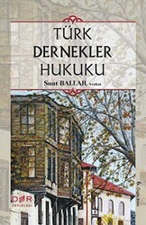 Türk Dernekler Hukuku - 1