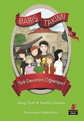 Türk Devrimini Öğreniyor! - Barış Takımı - 1