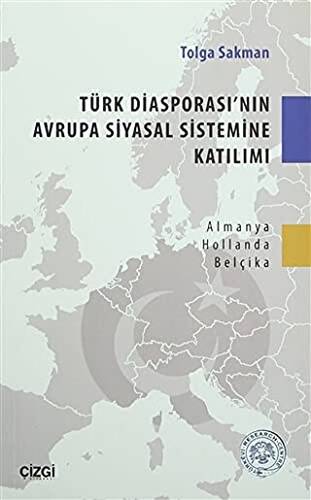 Türk Diasporası`nın Avrupa Siyasal Sistemine Katılımı - 1
