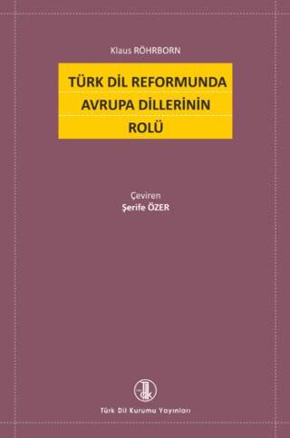 Türk Dil Reformunda Avrupa Dillerinin Rolü - 1