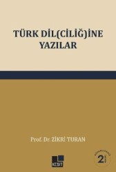 Türk Dilciliğine Yazılar - Kesit Yayınları